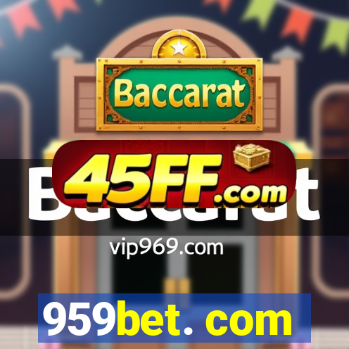 959bet. com